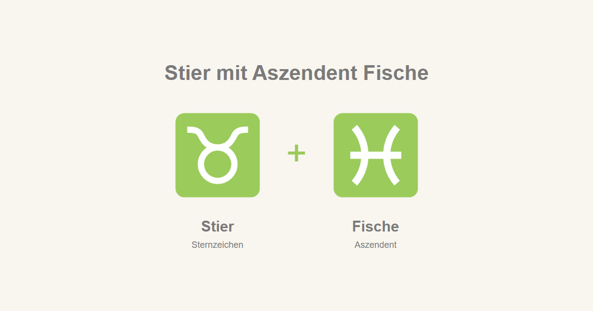 Stier als Sternzeichen und Fische als Aszendent