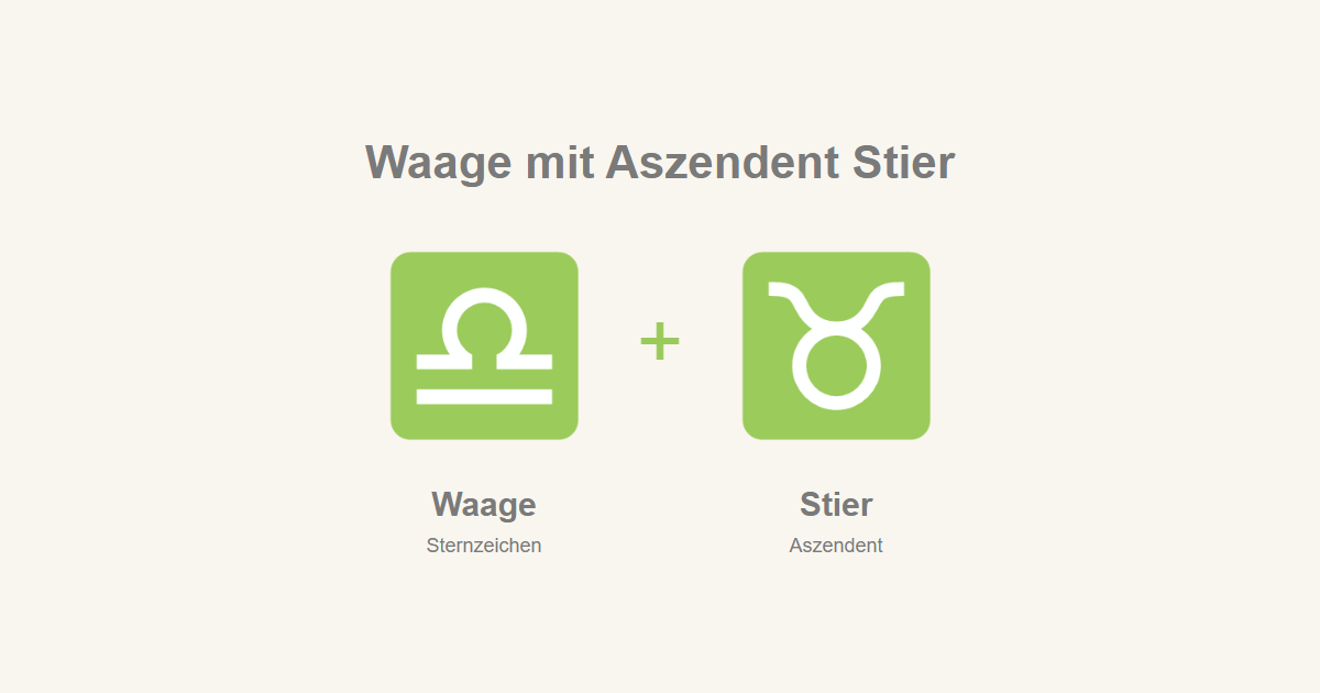 Waage als Sternzeichen und Stier als Aszendent
