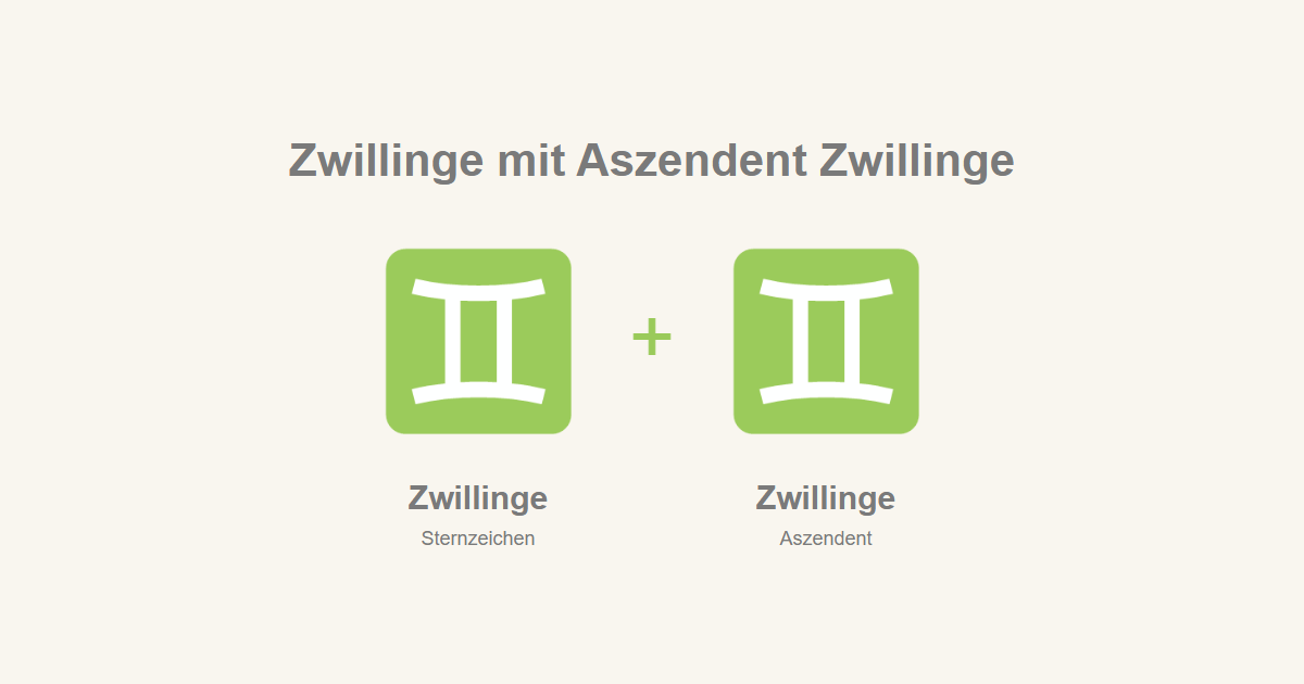 Zwillinge als Sternzeichen und Zwillinge als Aszendent